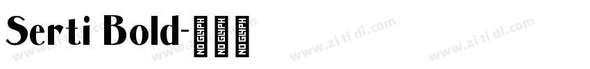 Serti Bold字体转换